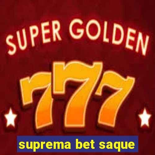 suprema bet saque